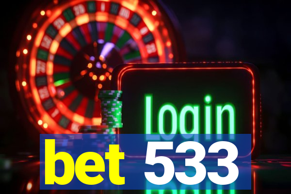 bet 533